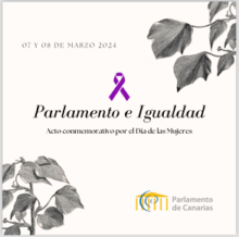Fotografía El Parlamento de Canarias conmemora el 8M reivindicando la lucha unida de mujeres y hombres por la igualdad real 