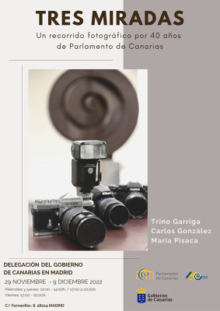 Fotografía La exposición ‘Tres miradas. Un recorrido fotográfico por 40 años de Parlamento de Canarias’ se inaugura en la sede de la Delegación del Gobierno de Canarias en Madrid 
