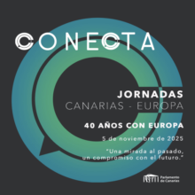 Fotografía El Parlamento de Canarias conmemora 40 años de la integración europea con las Jornadas “Conecta Canarias Europa” 