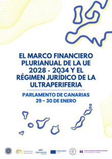 Fotografía El Parlamento de Canarias acoge este jueves y viernes unas jornadas sobre el nuevo marco financiero de la UE y las regiones ultraperiféricas 