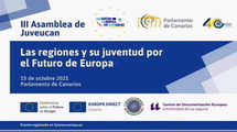 III Asamblea de la Juventud Europea de Canarias (Juveucan), bajo el título "Las regiones y su juventud por el futuro de Europa"